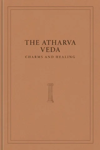 The Atharva Veda: Charms and Healing cover