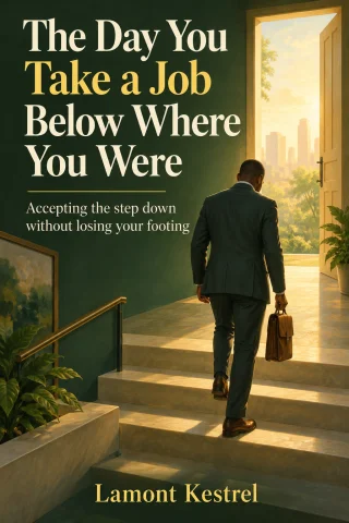 The Day You Take a Job Below Where You Were cover