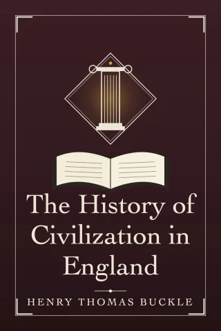The History of Civilization in England cover
