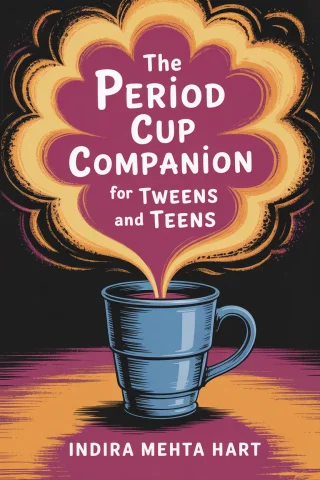 The Period Cup Companion for Tweens and Teens cover
