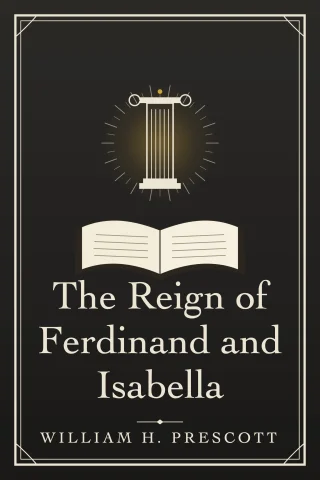 The Reign of Ferdinand and Isabella cover