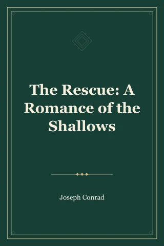 The Rescue: A Romance of the Shallows cover