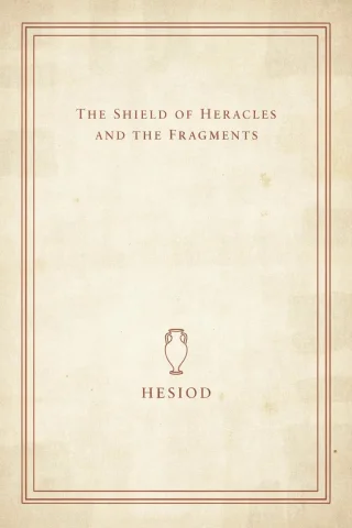 The Shield of Heracles and the Fragments cover