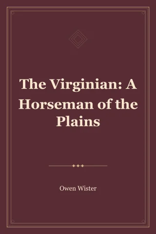 The Virginian: A Horseman of the Plains cover