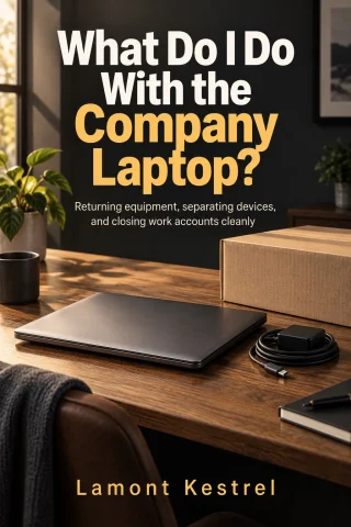What Do I Do With the Company Laptop? cover