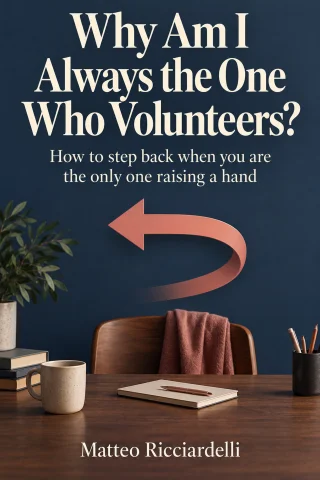 Why Am I Always the One Who Volunteers? cover